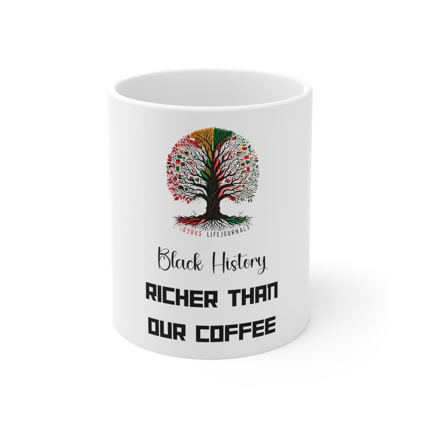Richer Than Our Coffee: Black History Tribute Mug, Joyous Life Journals