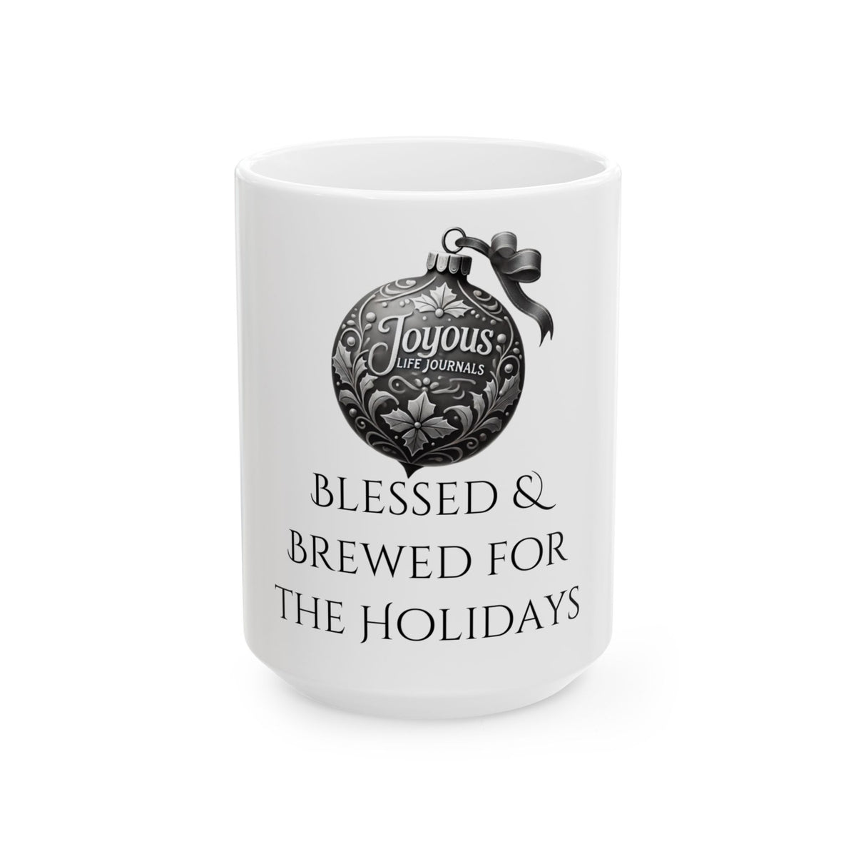 Blessed & Brewed for the Holidays | Holiday Mug | Joyous Life