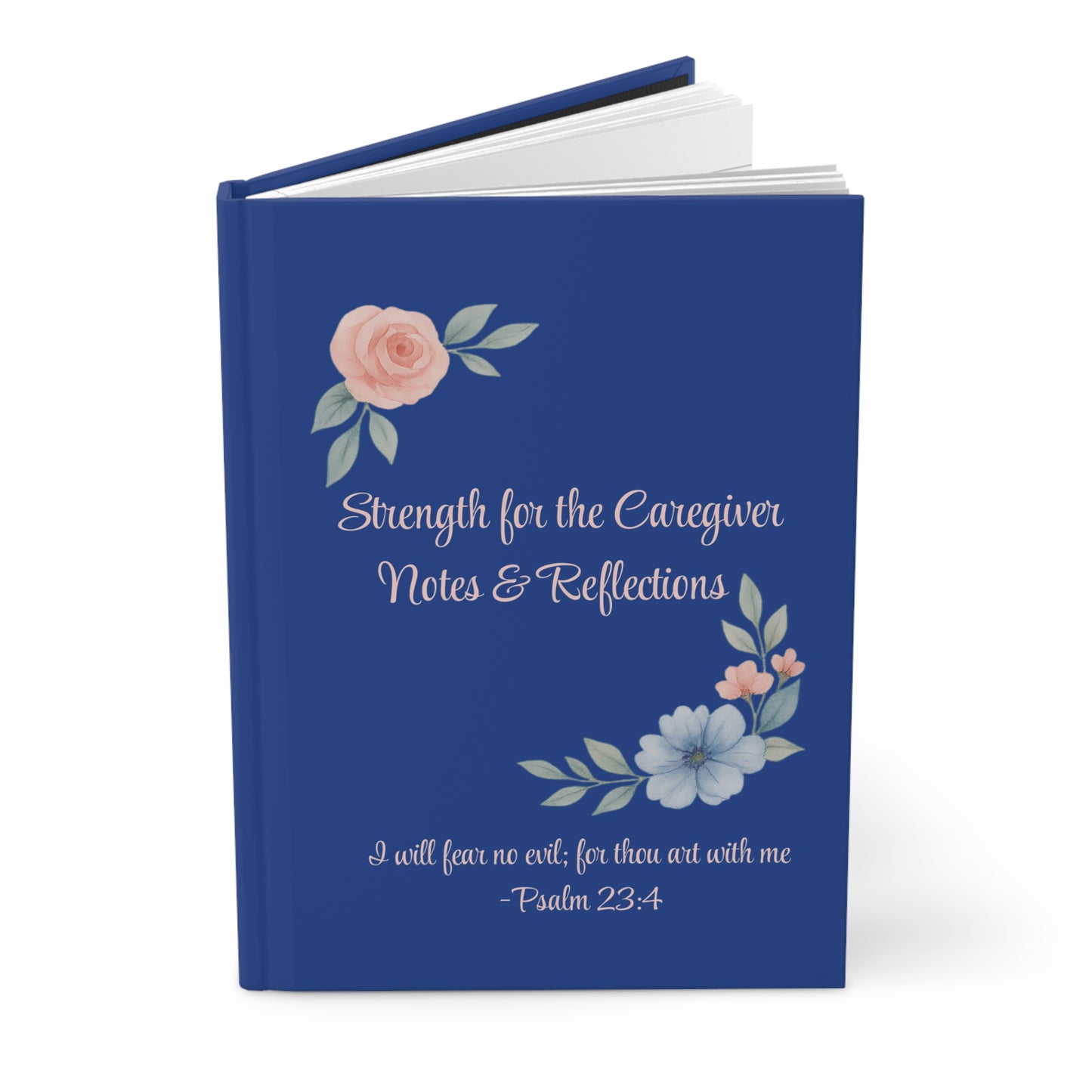 Strength for the Caregiver Journal | Notes & Reflections Psalm 23:4