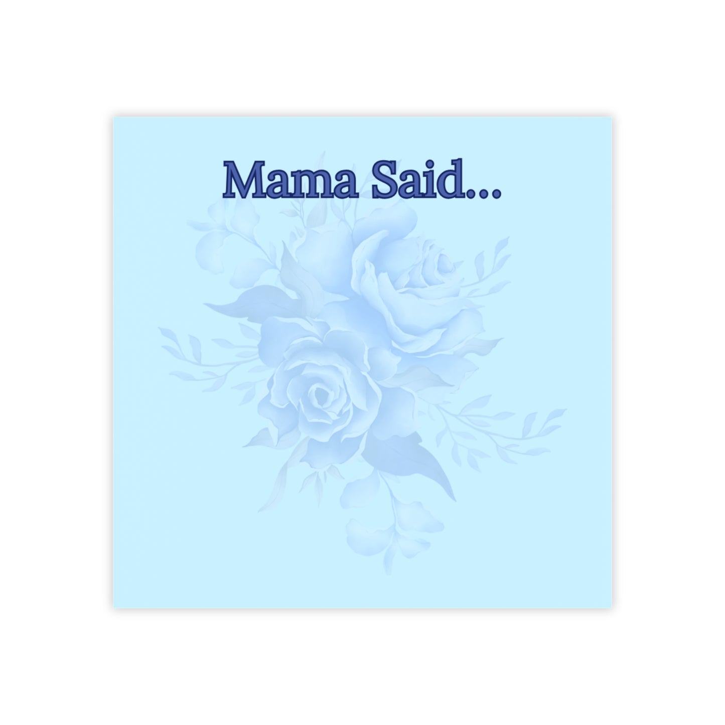 Mama Said Floral Post-it® Note Pads | Inspirational Office Supplies & Encouragement Notes