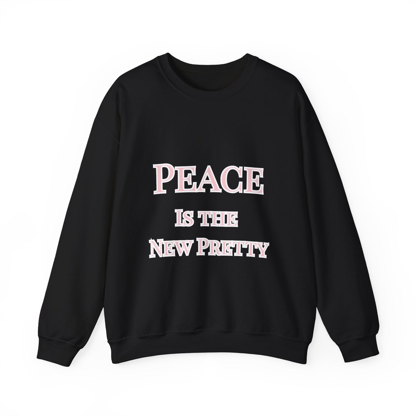 Peace Is the New Pretty Sweatshirt — Cozy Crewneck for Relaxed Days, Faith-Filled Fashion, and Self-Care Moments