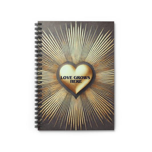 Love Grows Here – Spiral Notebook | Ruled Line | A Self-Love Reflection Tool | Joyous Life Journals