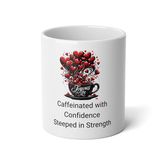 Confidence & Strength Caffeinator – Empowerment Mug | Joyous Life Journals