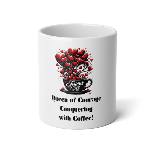 Queen of Courage – Coffee Conqueror Mug | 15oz Empowerment Mug | Joyous Life Journals