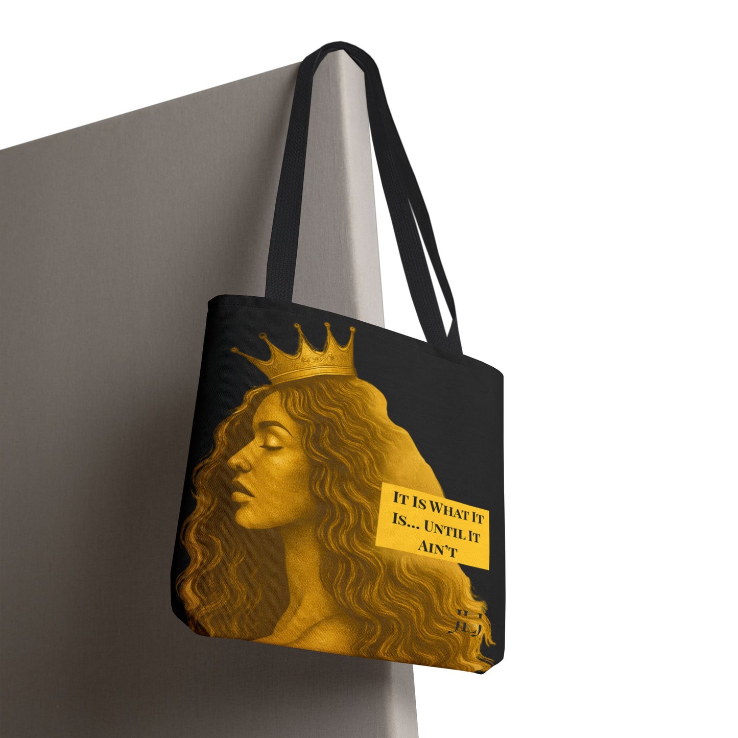 It Is What It Is… Until It Ain’t Tote Bag | Bold Gold Design | Carry Your Story