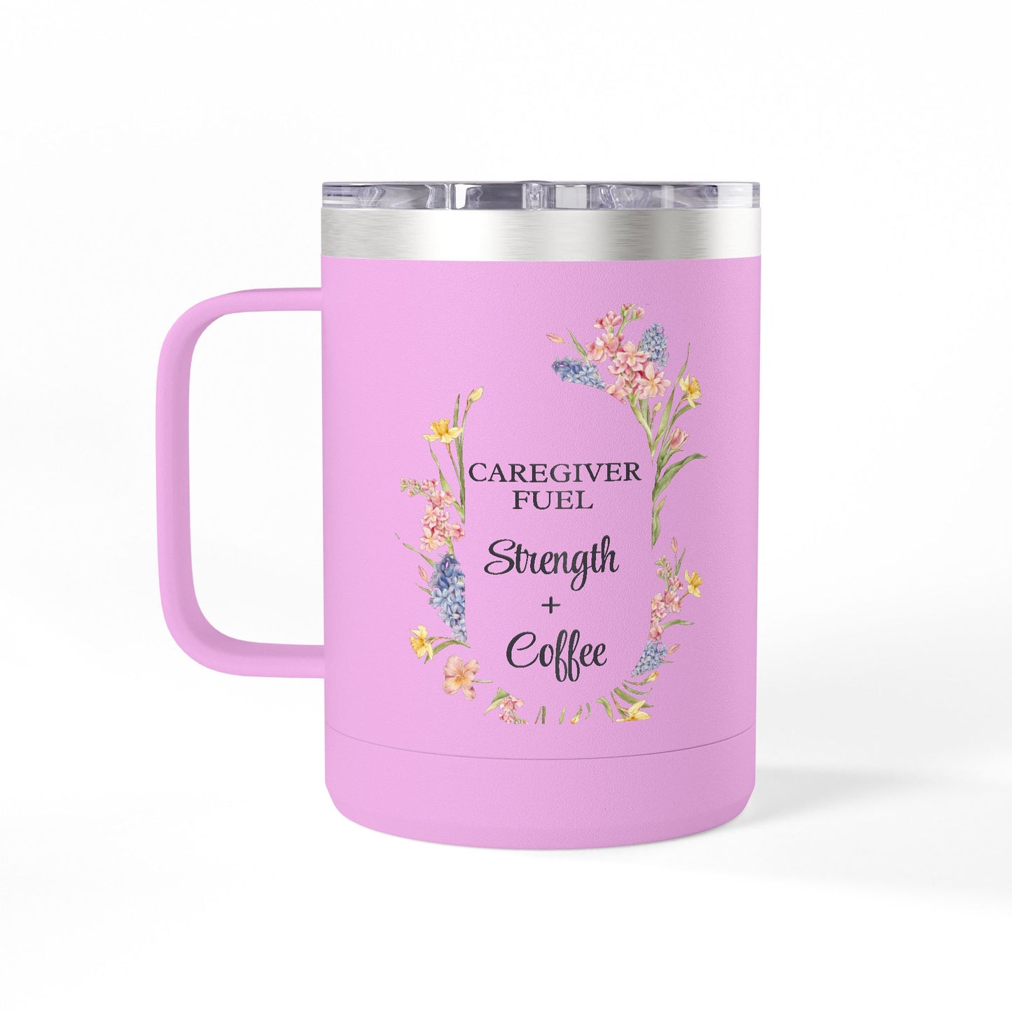 Caregiver Fuel Coffee Mug Tumbler | “Strength + Coffee” Cup