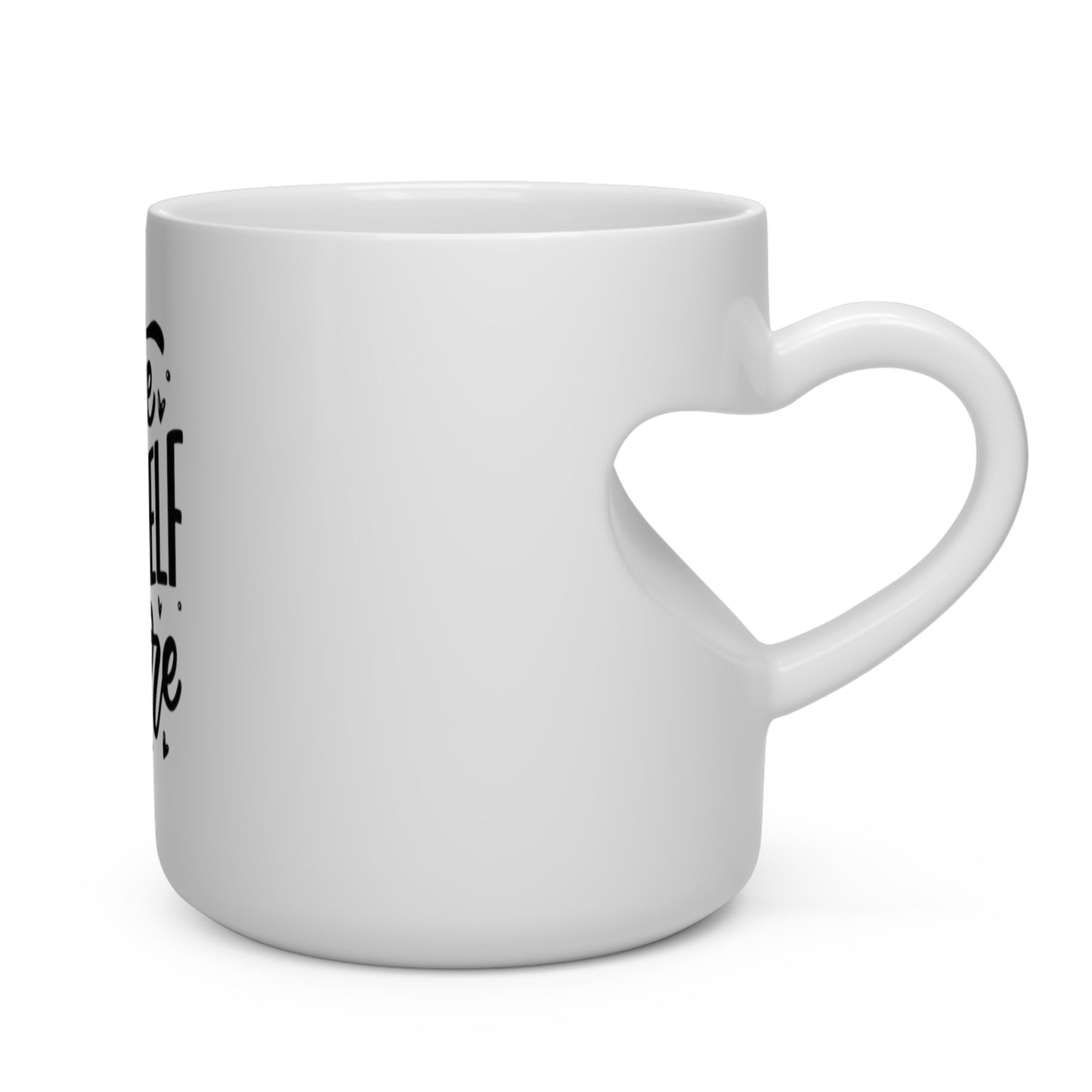 Heart Shape Mug Love Yourself More Joyous Life Journals