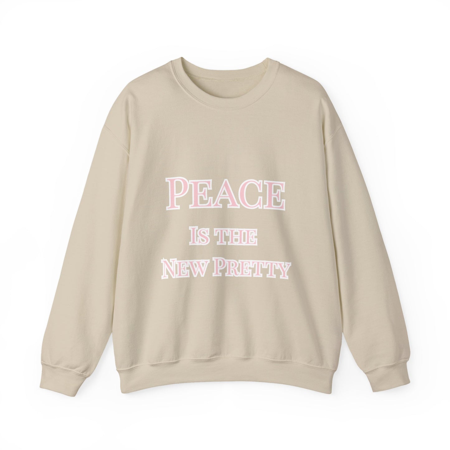 Peace Is the New Pretty Sweatshirt — Cozy Crewneck for Relaxed Days, Faith-Filled Fashion, and Self-Care Moments