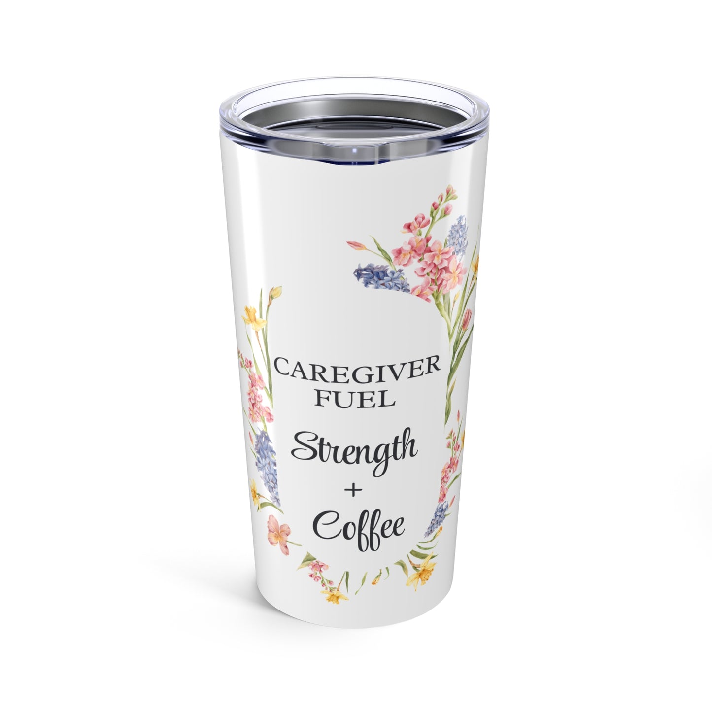 Caregiver Fuel 20oz Tumbler | “Strength + Coffee” Floral Cup