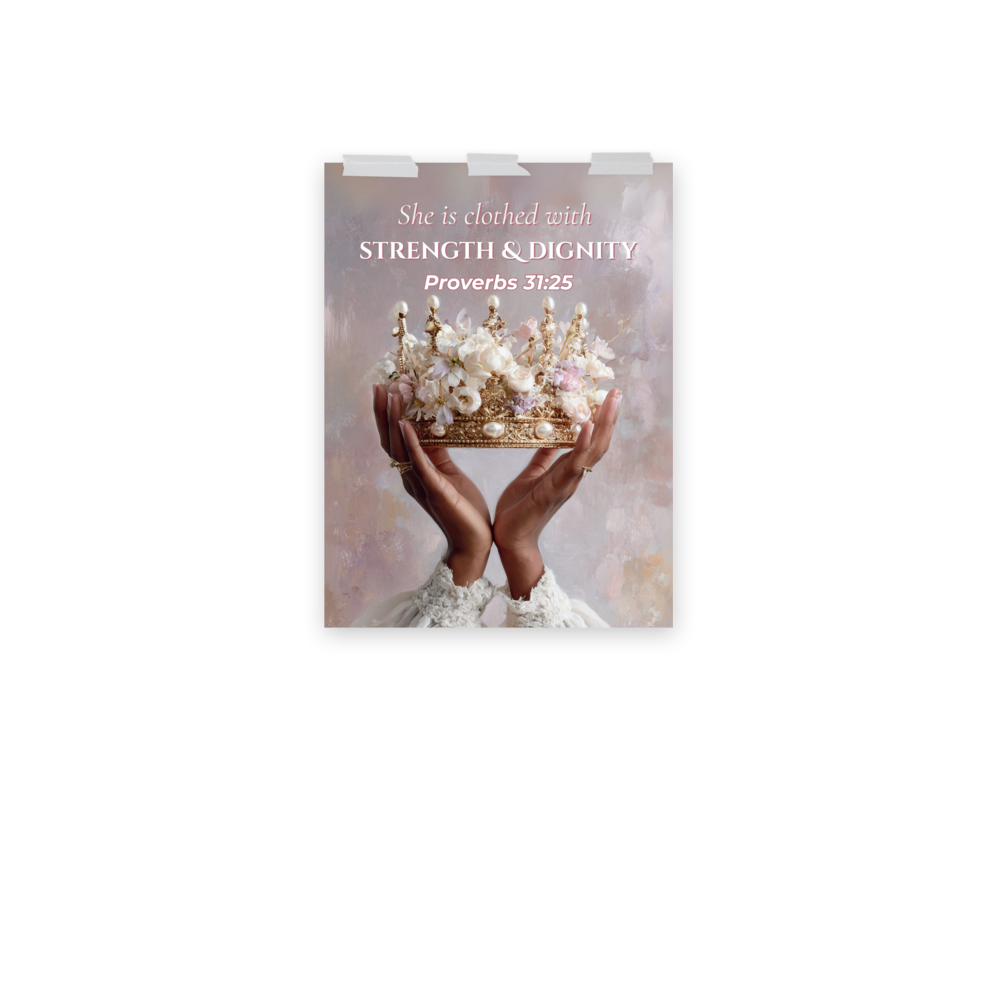 Proverbs 31:25 Wall Art – “Strength & Dignity” Christian Scripture Print | Feminine Luxury Crown Décor for Women of Faith