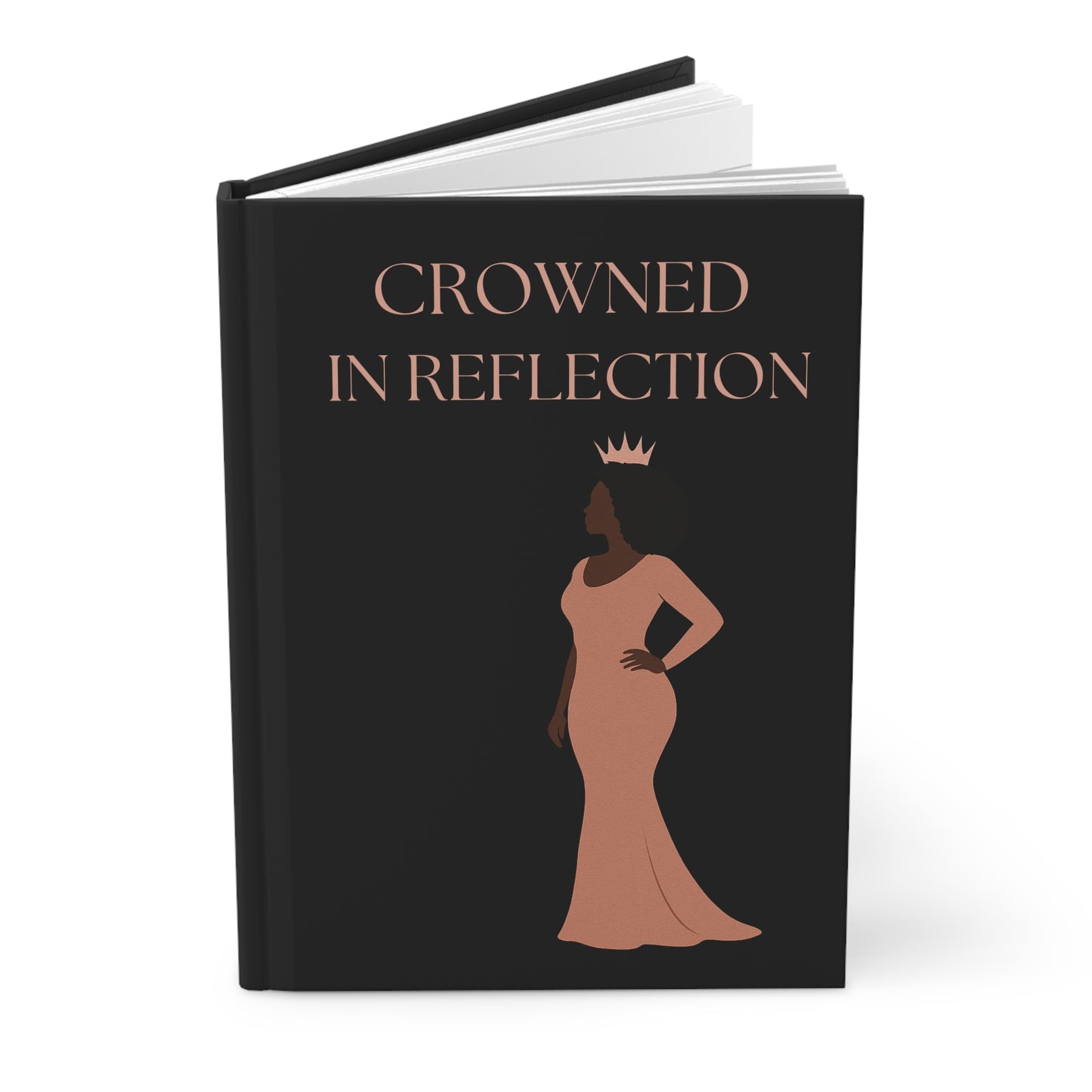 Crowned in Reflection A Journal for the Quiet Becoming