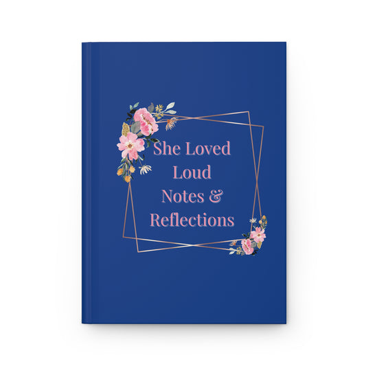 She Loved Loud: Notes & Reflections | Lined Journal for Healing & Growth