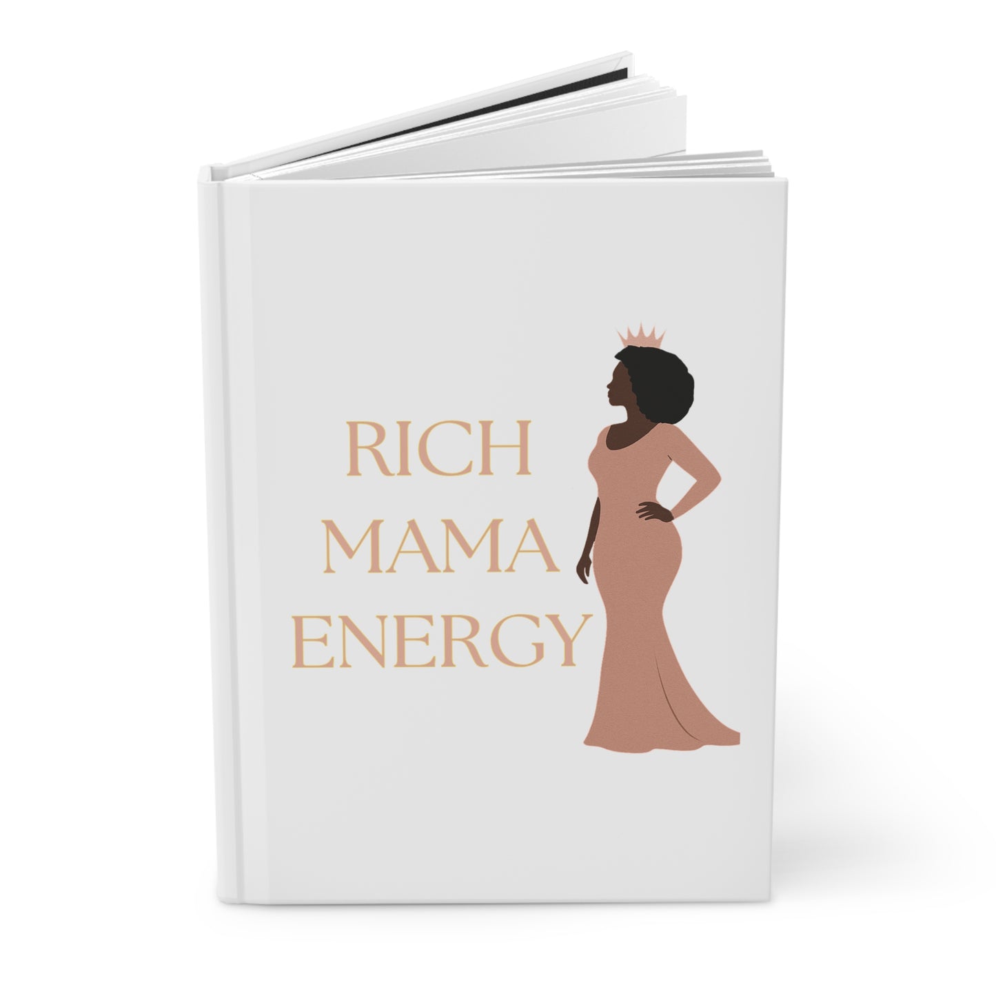 Rich Mama Energy: A Hardback Journal for Faith, Legacy & Overflow