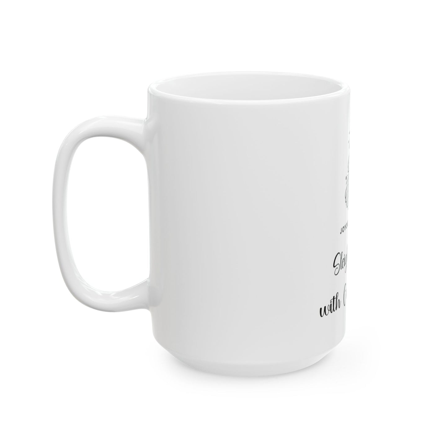 Sleigh All Day with Coffee in Hand | Holiday Mug | Joyous Life
