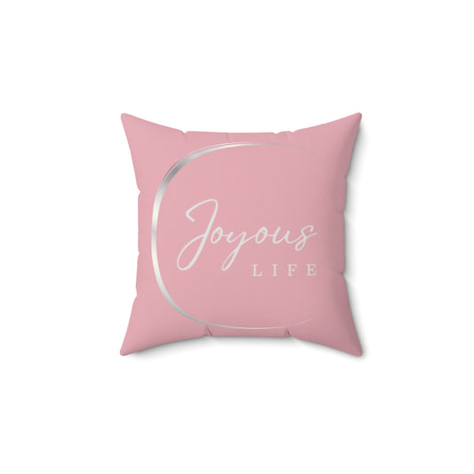 Joyful Inspirational Pillow | Soft Pink Home Decor | Joyous Life