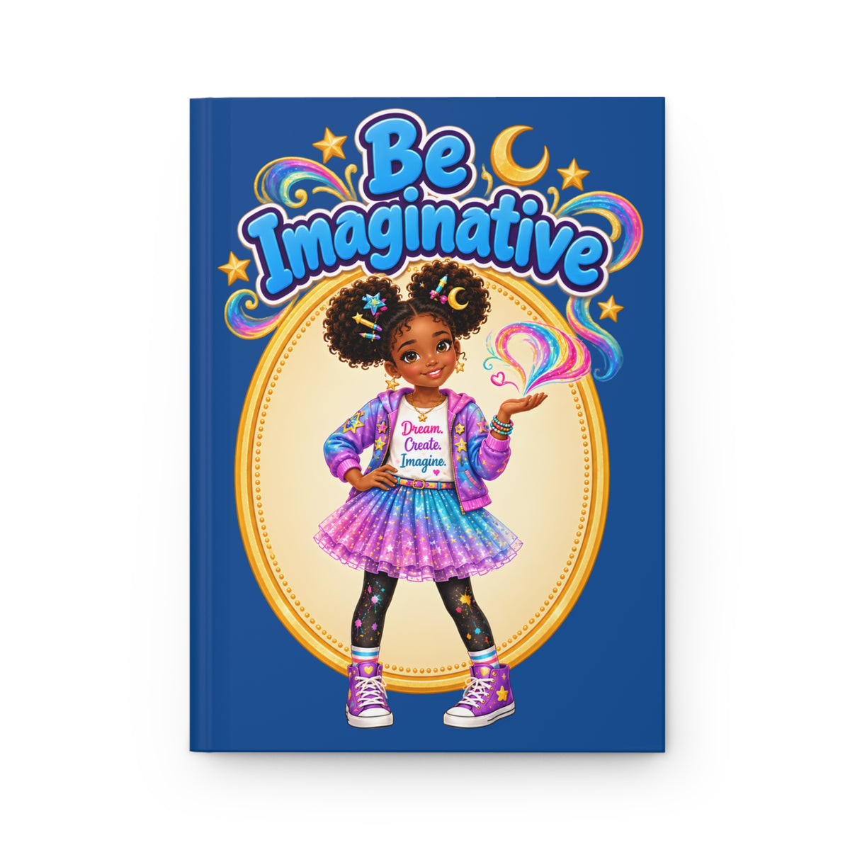 Be Imaginative Hardcover Lined Journal | The Be Collection™