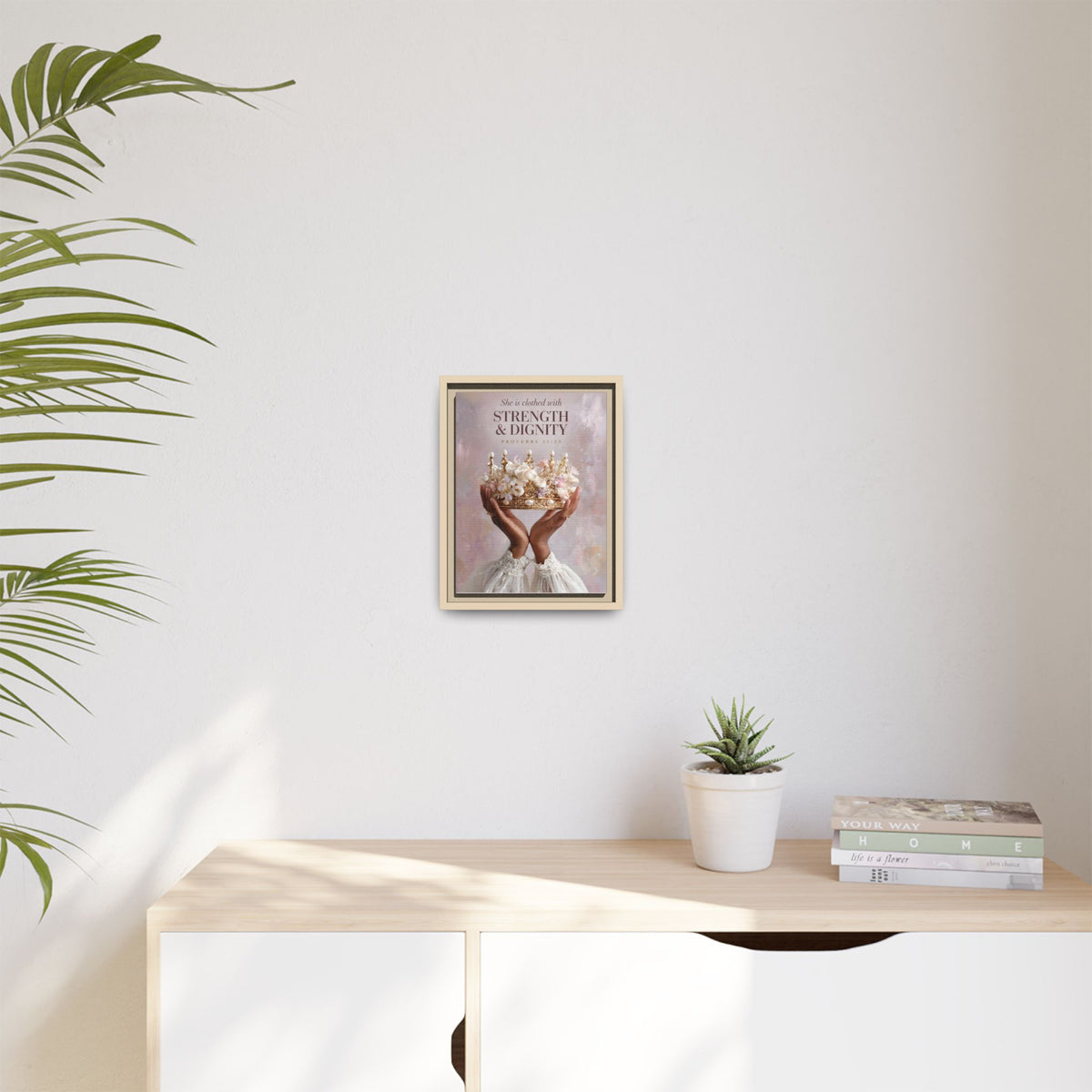 Crowned in Strength | Proverbs 31:25 Framed Christian Canvas Wall Art