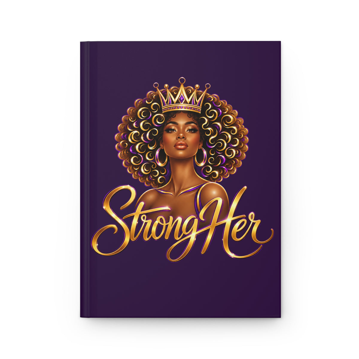 StrongHER Crowned & Unshaken Hardcover Journal | Empowering Lined Notebook for Black Women