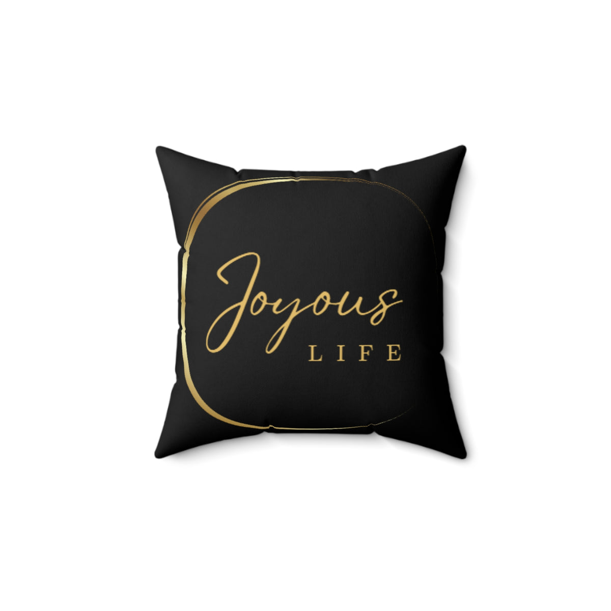 Joyous Life Square Pillow