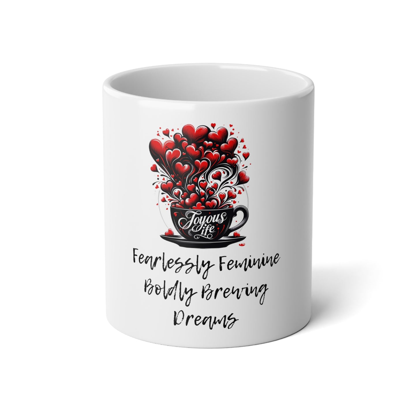 Fearlessly Feminine – Dream Brewer Mug | 15oz Empowerment Mug | Joyous Life Journals