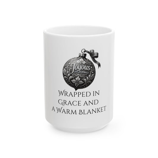 Wrapped in Grace & a Warm Blanket | Holiday Mug | Joyous Life