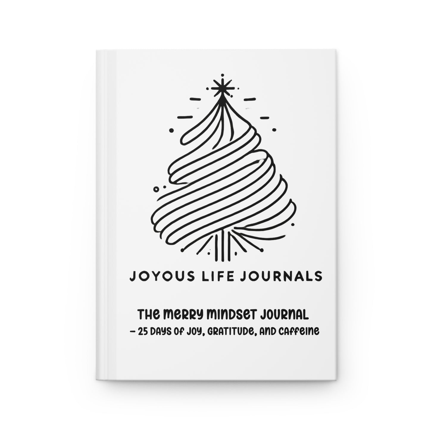 Joyous Life Hardcover Journal | Merry Mindset Edition | JLJ