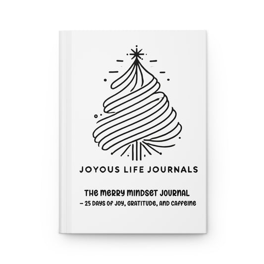 Joyous Life Hardcover Journal | Merry Mindset Edition | JLJ