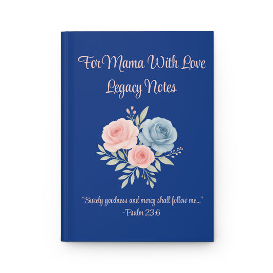 For Mama, With Love: Legacy Notes | Hardcover Journal for Reflection & Memories Blue
