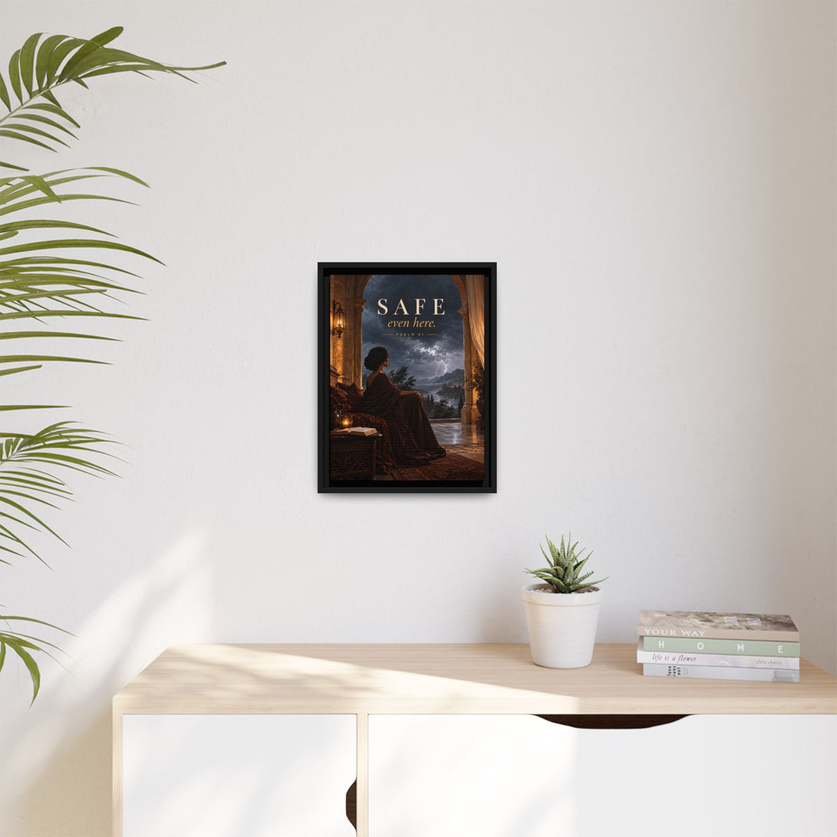 Safe Even Here | Psalm 91 Framed Christian Canvas Wall Art