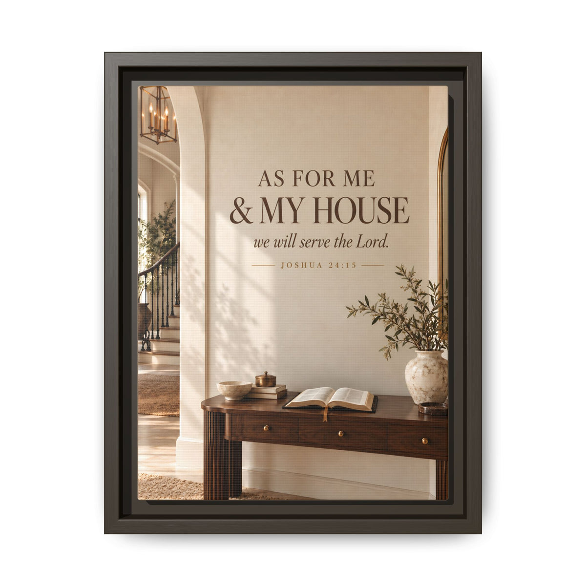 As for Me & My House | Joshua 24:15 Framed Christian Canvas Wall Art