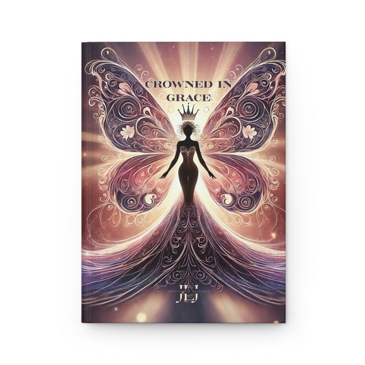 👑 Crowned in Grace – Elegant Hardcover Journal | Joyous Life Journals