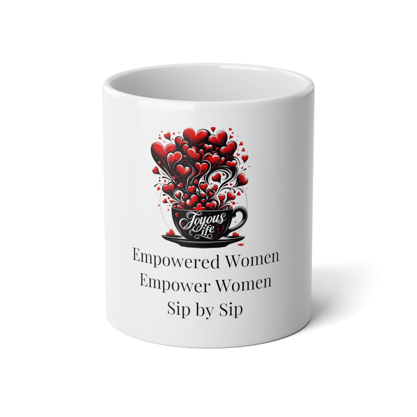 Empowerment Jumbo Mug – Empowered Women, Sip by Sip | Joyous Life Journals