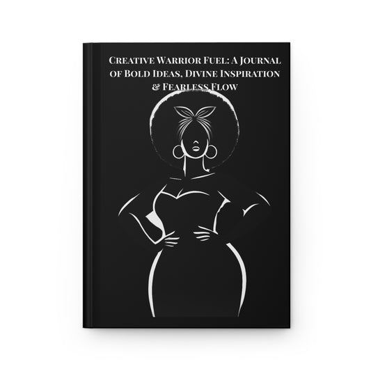 Creative Warrior Fuel: A Bold Journal for Vision, Purpose & Creative Power