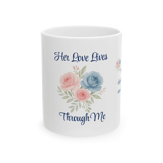 For Mama, With Love Legacy Mug – Her Love Lives Through Me | Psalm 23:1 Floral Tribute Cup