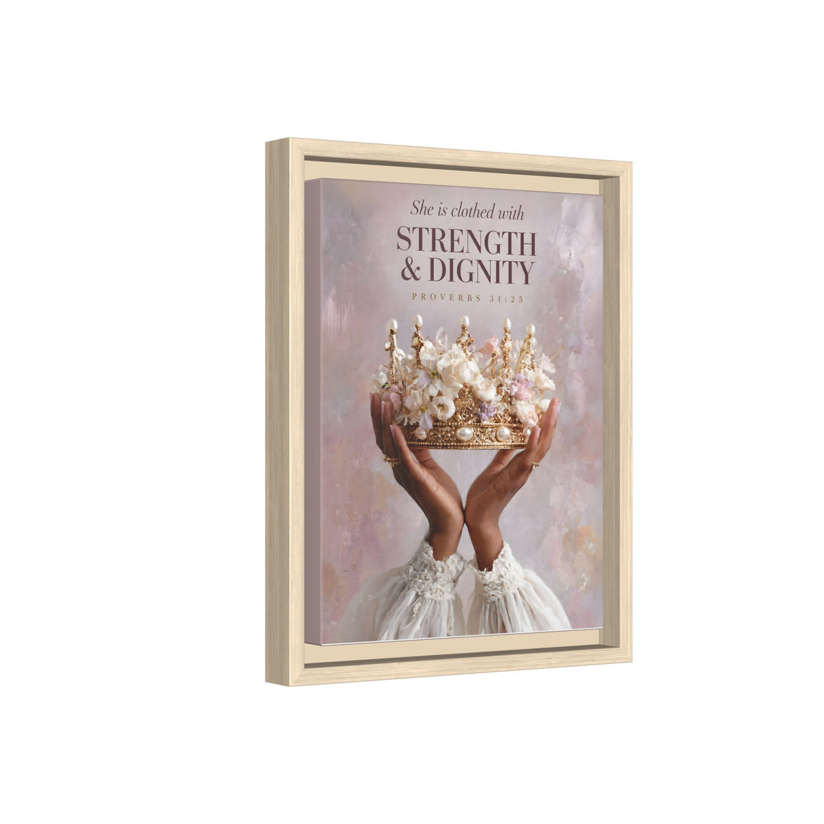 Crowned in Strength | Proverbs 31:25 Framed Christian Canvas Wall Art