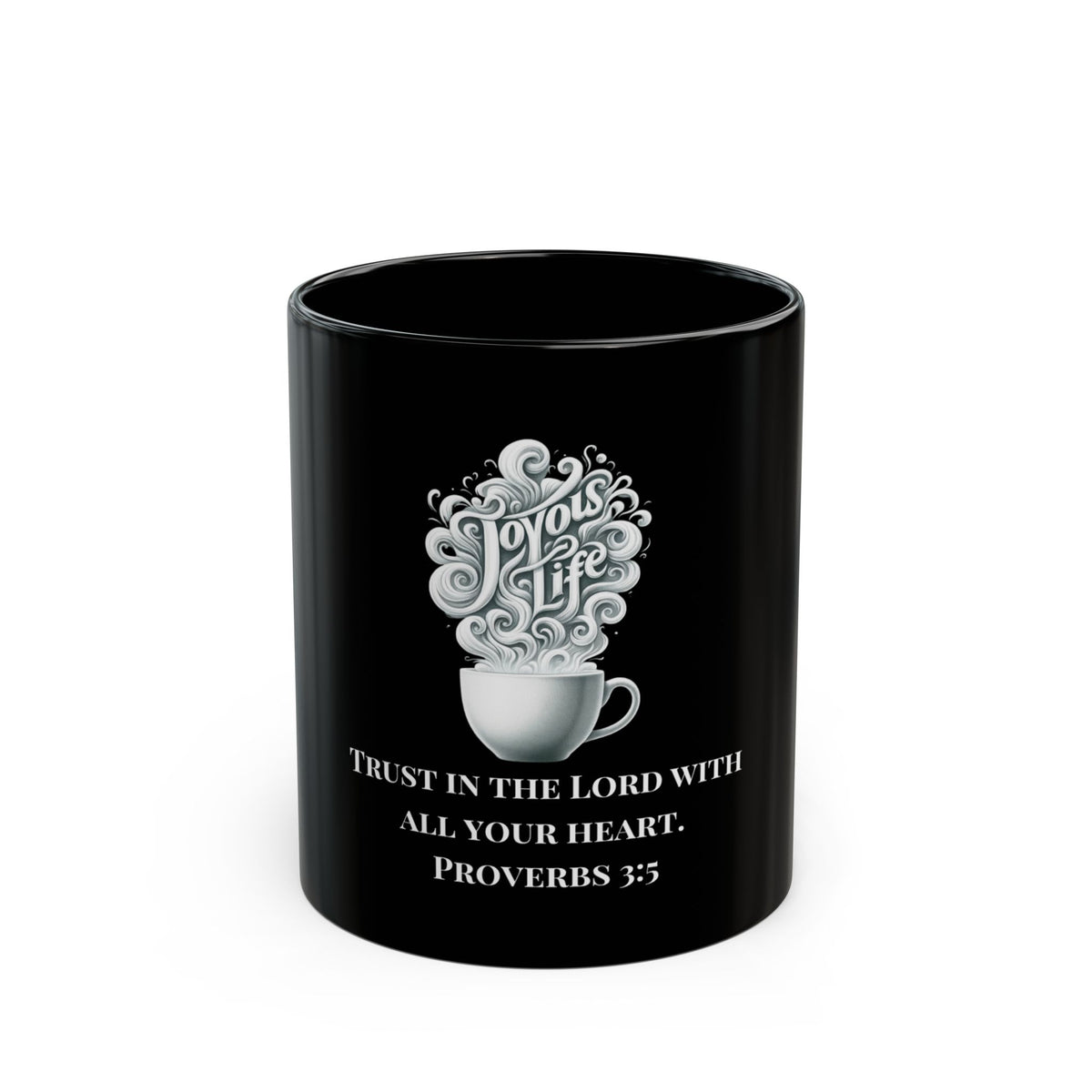Trust – Proverbs 3:5 Black Ceramic Mug, 11 oz