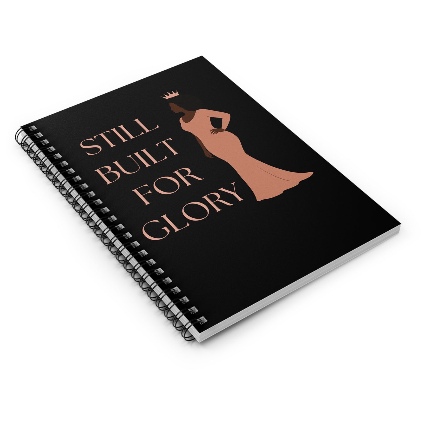 Still Built for Glory – Spiral Notebook for Daily Journaling & Faith Reflections