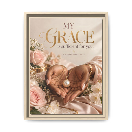My Grace Is Sufficient for You | 2 Corinthians 12:9 Framed Christian Canvas Wall Art
