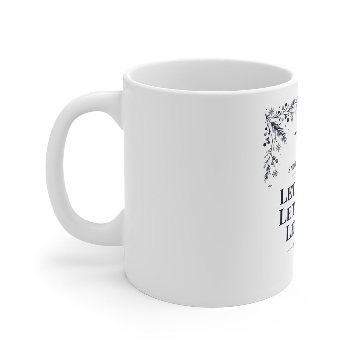 Snowfall Stories: Let It Snow, Let It Glow, Let It Go Mug | Joyous Life Journals®