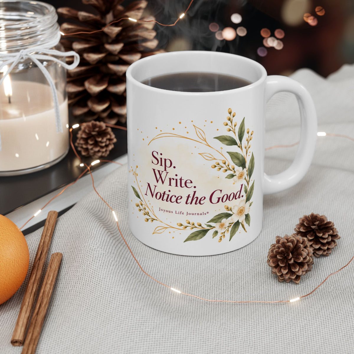 Sip. Write. Notice the Good. — 11 oz Ceramic Mug