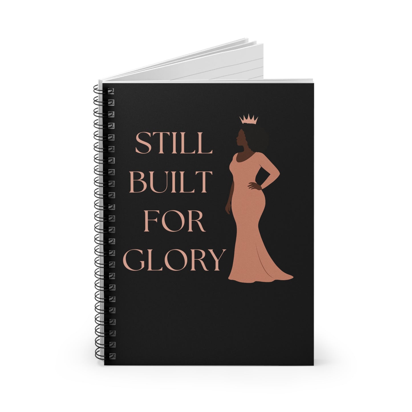 Still Built for Glory – Spiral Notebook for Daily Journaling & Faith Reflections