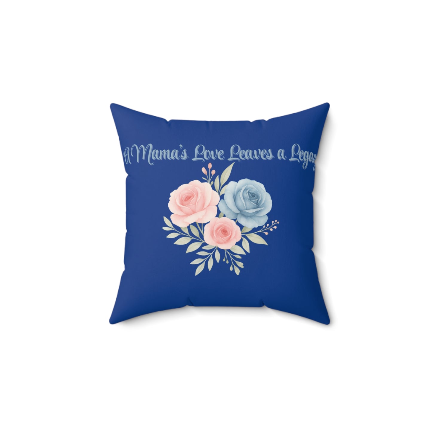 For Mama, With Love Legacy Pillow – A Mama’s Love Leaves a Legacy | Dark Blue Floral Accent Cushion