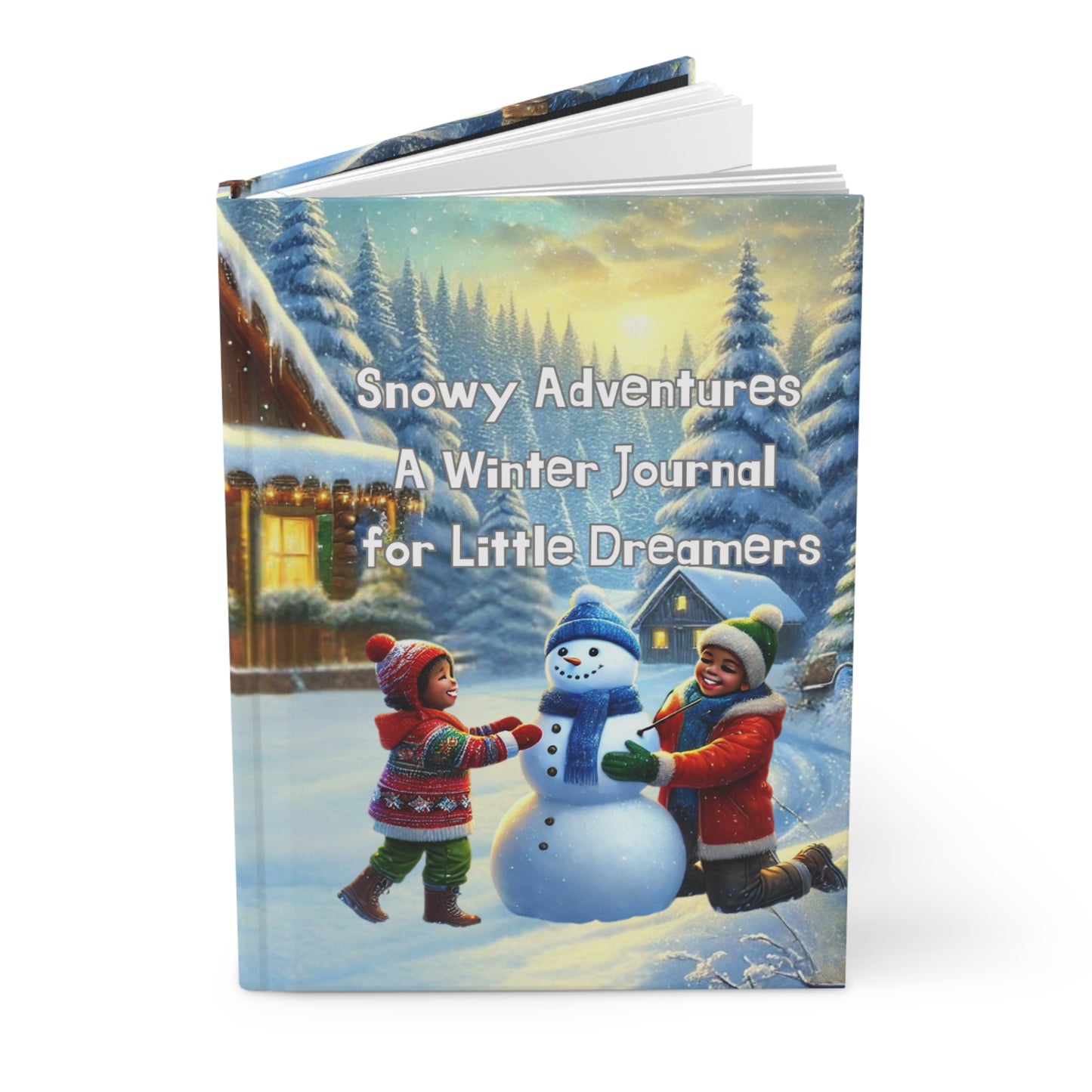 Snowy Adventures: A Winter Journal for Little Dreamers, Hardcover Journal Matte, Joyous Life Journals
