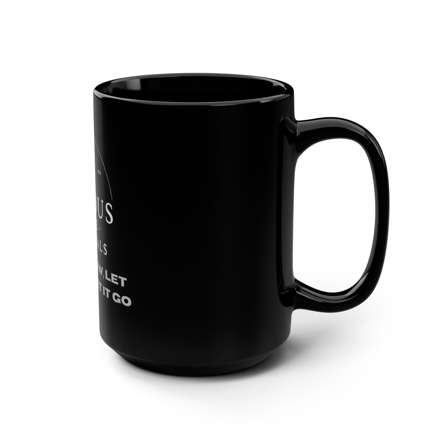 Let It Snow, Glow & Go | Black Mug 15oz | Joyous Life Journals