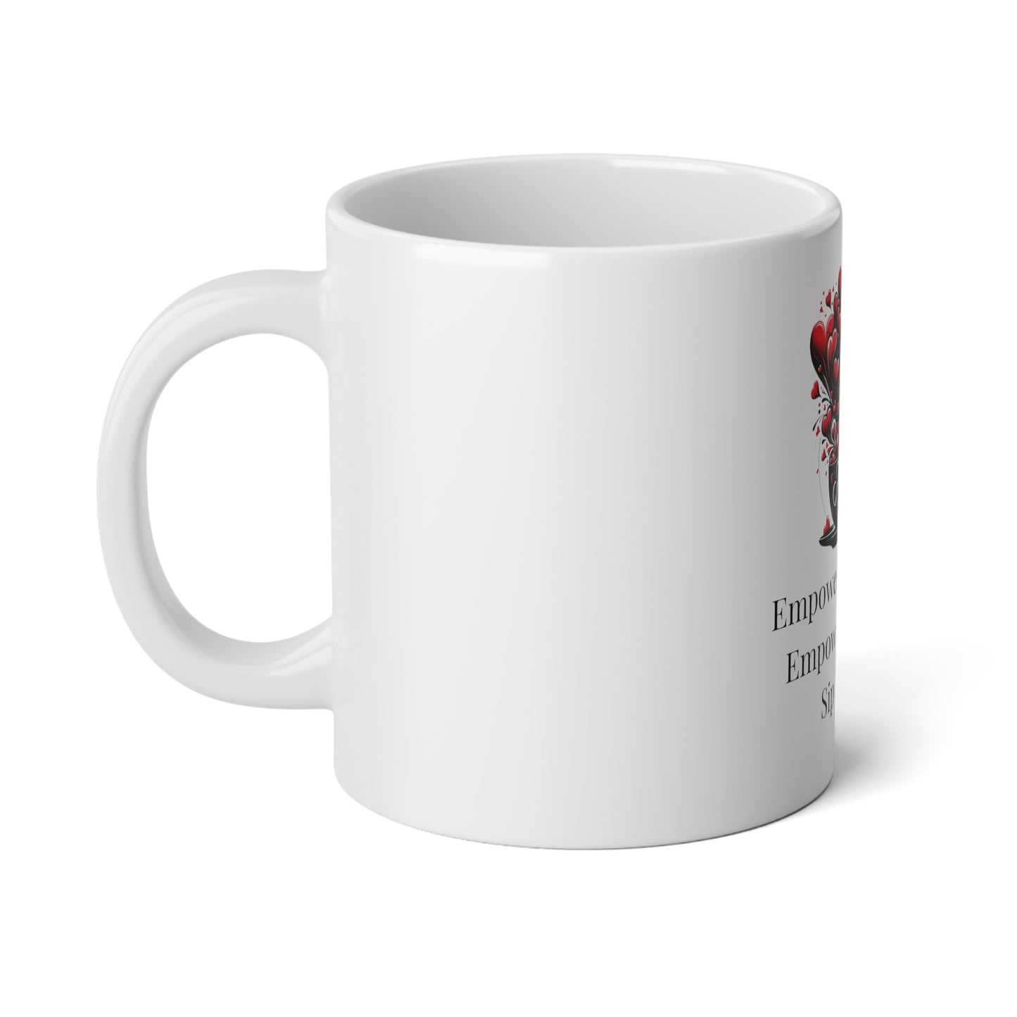 Empowerment Jumbo Mug – Empowered Women, Sip by Sip | Joyous Life Journals