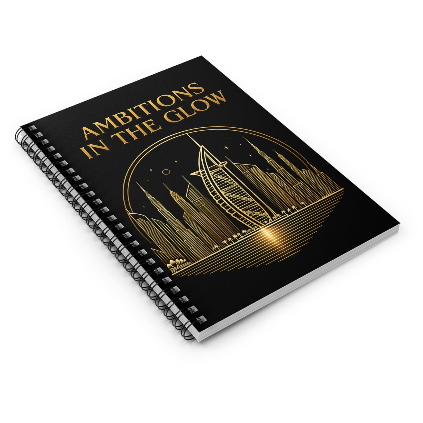 Ambitions in the Glow - Gold City Spiral Notebook