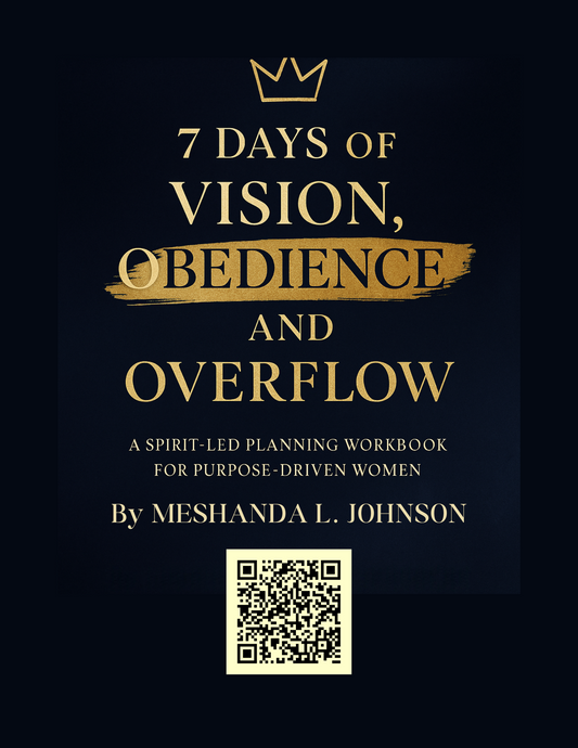 7 Days of Vision, Obedience, and Overflow