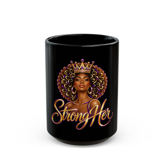StrongHer Black Mug – Empowering African American Woman Coffee Cup