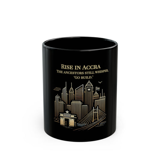 Rise in Accra | Inspirational Black Mug | Joyous Life Journals