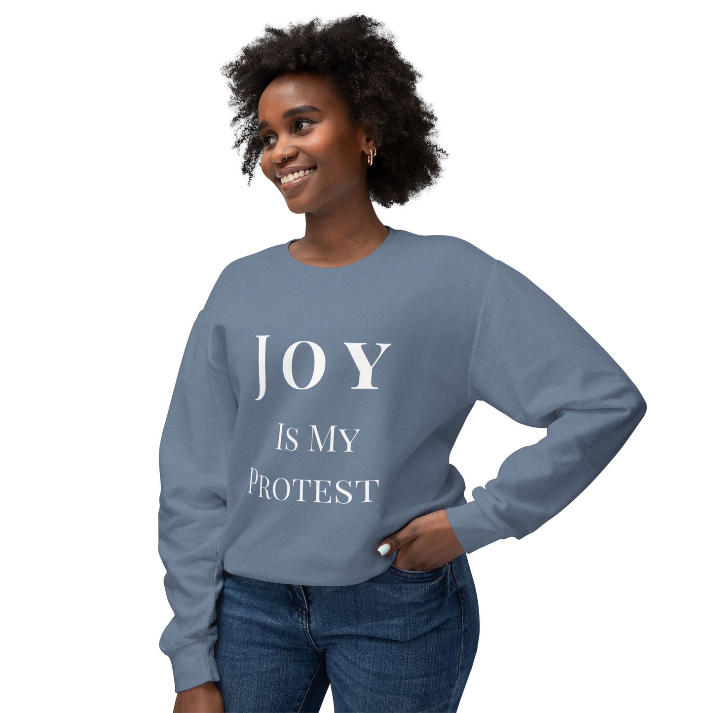 Joy Is My Protest Sweatshirt | Armor of Joy™ Unisex Lightweight Crewneck | Faith-Based Inspirational Gift, Mindful Protest Apparel, Everyday Casual Wear